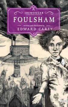 Foulsham - Book #2 of the Iremonger Trilogy