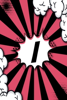 Paperback I Notebook: Personalized Lined Notebook Customized With Monogram Letter I Comic Book Style Pop Art Initials For Names Starting Wit Book