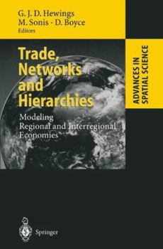 Paperback Trade, Networks and Hierarchies: Modeling Regional and Interregional Economies Book