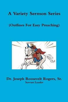Paperback A Variety Sermon Series (Sermon Outlines For Easy Preaching) Book