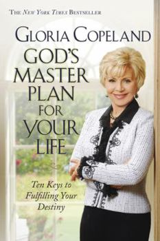Paperback God's Master Plan for Your Life: Ten Keys to Fulfulling Your Destiny Book