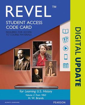 Misc. Revel Access Code for Learning U.S. History, Semester 2 Book