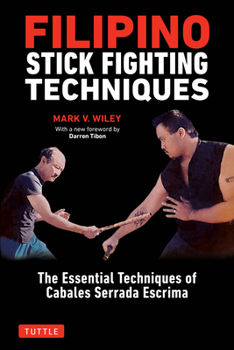 Paperback Filipino Stick Fighting Techniques: The Essential Techniques of Cabales Serrada Escrima Book