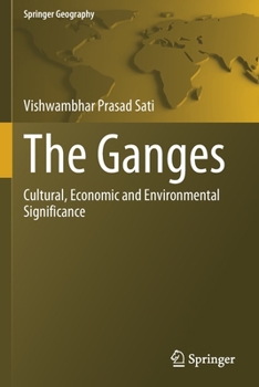 Paperback The Ganges: Cultural, Economic and Environmental Significance Book