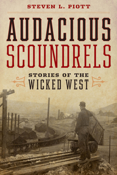 Paperback Audacious Scoundrels: Stories of the Wicked West Book