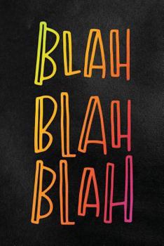 Paperback Blah Blah Blah: Funny College Ruled Notebook for Students Book