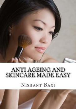 Paperback Anti Ageing and Skincare Made Easy Book