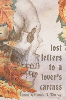 Paperback Lost Letters to a Lover's Carcass Book