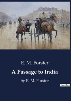 Paperback A Passage to India: by E. M. Forster Book