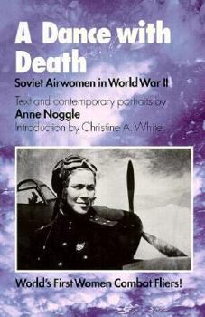 Hardcover A Dance with Death: Soviet Airwomen in World War II Book