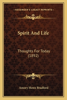Paperback Spirit And Life: Thoughts For Today (1892) Book