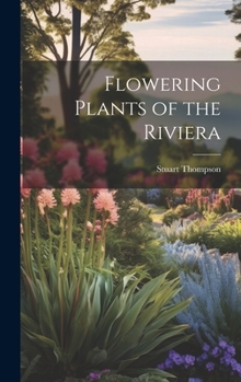 Hardcover Flowering Plants of the Riviera Book