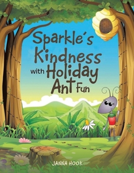 Paperback Sparkle's Kindness with Holiday Ant Fun Book