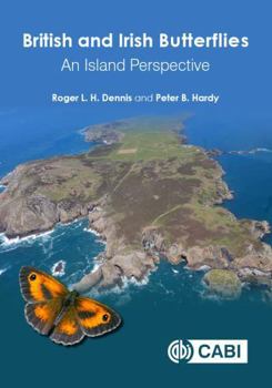 Hardcover British and Irish Butterflies: An Island Perspective Book