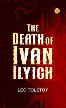 The Death of Ivan Ilyich