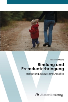 Paperback Bindung und Fremdunterbringung [German] Book