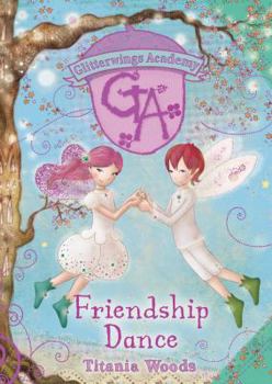 Hardcover Friendship Dance. Titania Woods Book