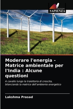 Paperback Moderare l'energia - Matrice ambientale per l'India: Alcune questioni [Italian] Book