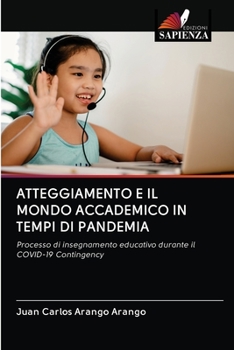 Paperback Atteggiamento E Il Mondo Accademico in Tempi Di Pandemia [Italian] Book