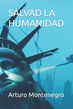 Paperback Salvad La Humanidad [Spanish] Book