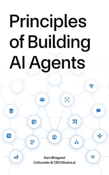 Paperback Principles of Building AI Agents Book