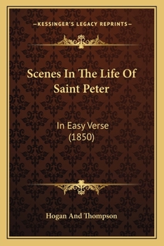 Paperback Scenes In The Life Of Saint Peter: In Easy Verse (1850) Book