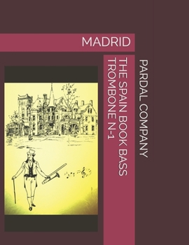 Paperback The Spain Book Bass Trombone N-1: Madrid Book