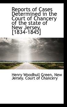 Paperback Reports of Cases Determined in the Court of Chancery of the State of New Jersey, [1834-1845] Book