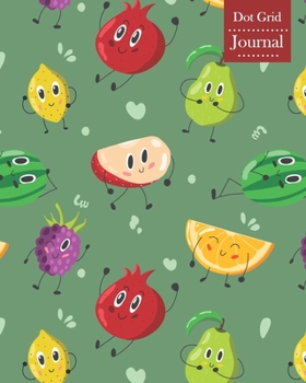 Paperback Dot Grid Journal: Notebook Planner with Funny Fruits Themed Cover Design Book