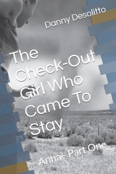 Paperback The Check-Out Girl Who Came To Stay: Anna - Part One Book