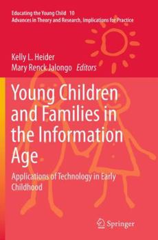 Paperback Young Children and Families in the Information Age: Applications of Technology in Early Childhood Book