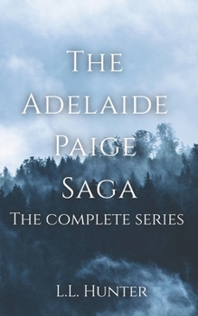 Paperback The Adelaide Paige Saga: The Complete Series Book