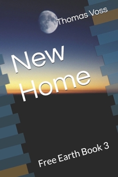 Paperback Free Earth Book 3: New Home Book