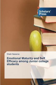 Paperback Emotional Maturity and Self Efficacy among Junior college students Book