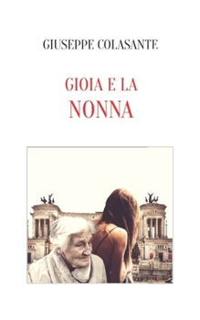 Paperback Gioia E La Nonna [Italian] Book