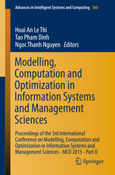 Modelling, Computation and Optimization in Information Systems and Management Sciences: Proceedings of the 3rd International Conference on Modelling, Computation and Optimization in Information System