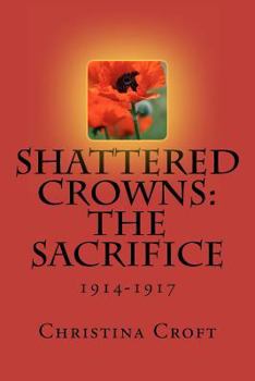 Paperback Shattered Crowns: The Sacrifice Book