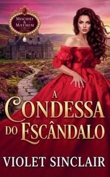 A Condessa do Escândalo (Mischief & Mayhem - Portugal Editions) (Portuguese Edition)
