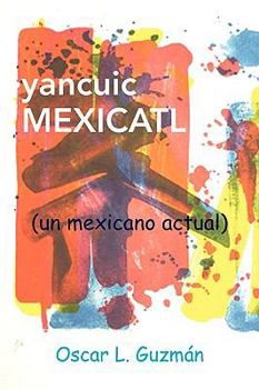 Paperback yancuic MEXICATL Book