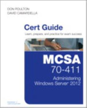 Hardcover MCSA 70-411 Cert Guide: Administering Windows Server 2012 Book