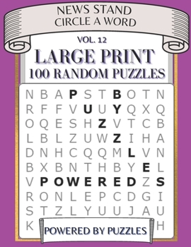 Paperback News Stand Circle a Word Vol.12: Large Print 100 Puzzles [Large Print] Book