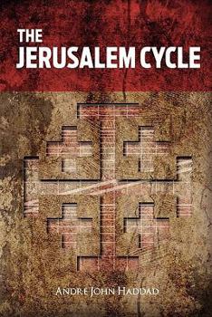 The Jerusalem Cycle - Book #1 of the Jerusalem Cycle