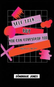 Paperback Selftalk...but you can eavesdrop too [Large Print] Book