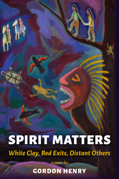 Paperback Spirit Matters: White Clay, Red Exits, Distant Others Book