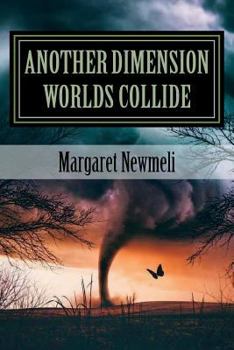 Paperback Another Dimension Worlds Collide: Friendship Book