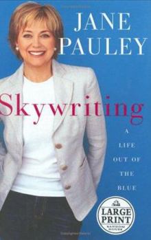 Hardcover Skywriting: A Life Out of the Blue [Large Print] Book
