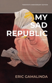 Paperback My Sad Republic: A Novel (Twentieth Anniversary Edition) Book