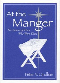 Hardcover At the Manger: The Story of Those Who Were There Book