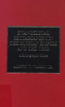 Evangelical Sectarianism in the Russian Empire and the USSR: A Bibliographic Guide