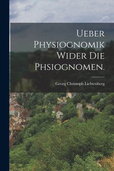 Paperback Ueber Physiognomik wider die Phsiognomen. [German] Book